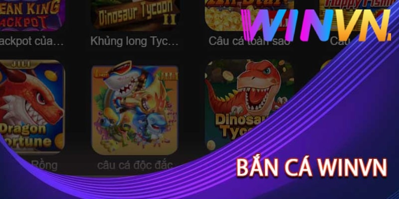 bắn cá winvn sống động hấp dẫn